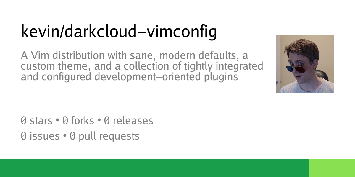 kevin/darkcloud-vimconfig: A Vim distribution with sane, modern ...